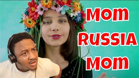 Mom Russia Mom Reaction YouTube