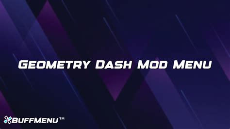 Geometry Dash Mod Menu Buff Menu™