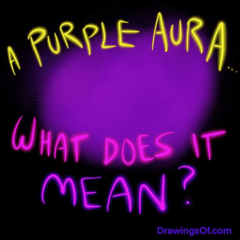 Purple Aura Meaning And Chakras Explained Drawings Of