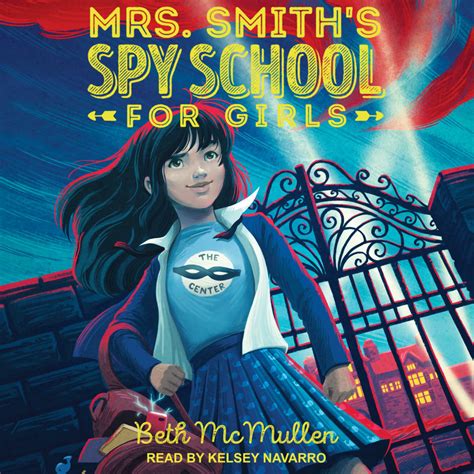 Mrs Smith S Spy School For Girls By Beth Mcmullen Audiobook