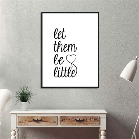 Cherishing the moments we have with our rad little f o r e v e r. Let Them Be Little Quote Nordic Poster Wall Art Print ...
