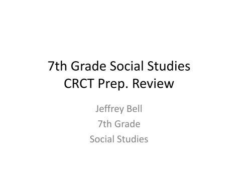 Ppt 7 Th Grade Social Studies Crct Prep Review Powerpoint