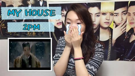 A playlist featuring 2pm, gummy, davichi, and others. 2PM - MY HOUSE MV Reaction - YouTube