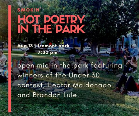 Smokin “hot Poetry In The Park” With Brandon Lule And Hector Maldonado Open Mic Monday