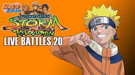 Naruto Storm Revolution Live Battles 20 Youtube