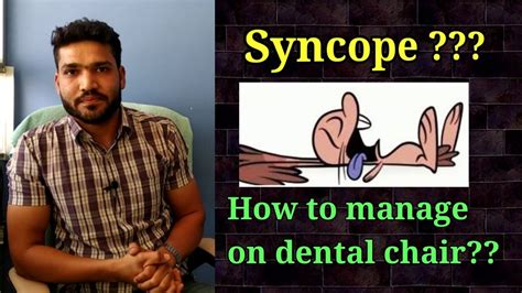 Syncope Symptoms And Management How To Manage Syncope At Dental Clinic Dental Clinic