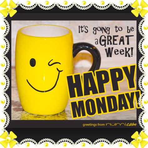 Its Going To Be A Great Week Happy Monday Its My Birthday Week 😀😃