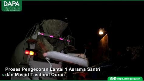 Pengecoran Masjid Dan Asrama Pesantren Tasdiqul Quran Oktober YouTube