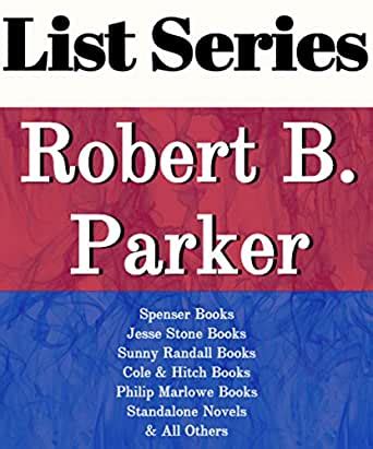 Shared by:mickey101 written by robert b. ROBERT B. PARKER: SERIES READING ORDER: SPENSER BOOKS ...