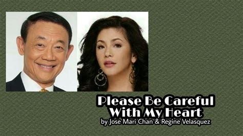 Please Be Careful With My Heart Mr Jose Mari Chan And Ms Regine