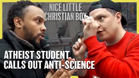 Science Student Says The Bible Is Anti Science By Christs