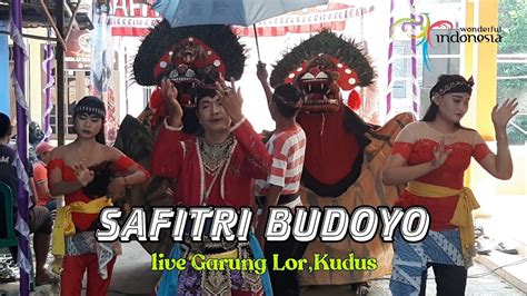 Safitri Budoyo Live Garung Lor Barongan Kudus Terbaru 2023 Youtube