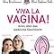 Viva la Vagina Alles über das weibliche Geschlecht Amazon de Nina