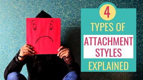 The Four Types Of Attachment Styles Explained