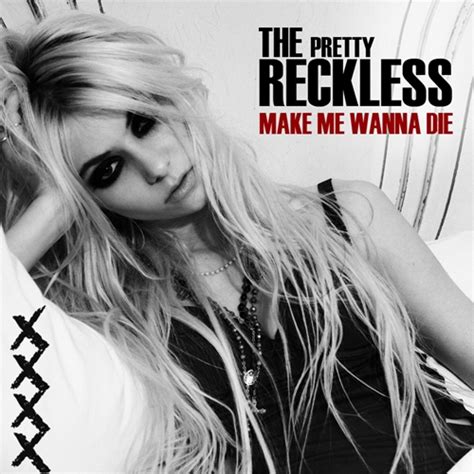 The Soundtrack Of My Life The Pretty Reckless Make Me Wanna Die