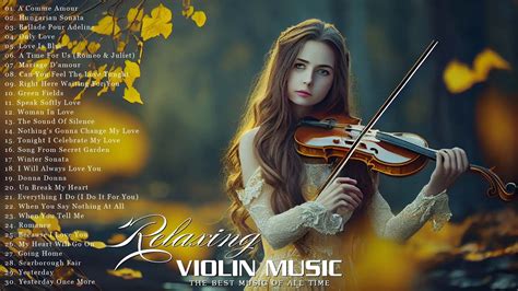 50 Most Beautiful Violin Songs Of All Time For Peace Of Mind And Heart