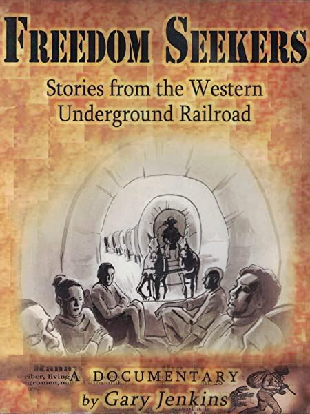 Watch Freedom Seekers Stories From The Western Underground Railroad