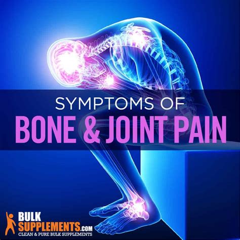 Bone And Joint Pain Symptoms Causes And Treatment
