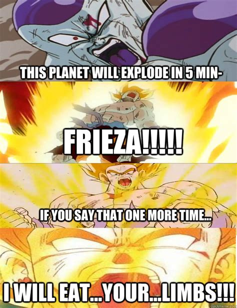 Five years after winning the world martial arts tournament, gokuu is now living a peaceful life with his wife and son. This planet will explode in 5 min- Frieza!!!!! If you say that one more time... I will eat ...