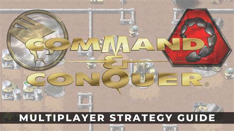 Command And Conquer Remastered Multiplayer Strategy Guide Keengamer