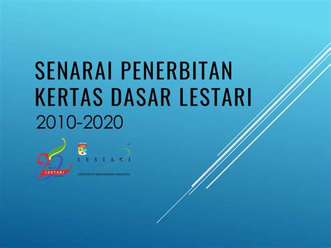 Universiti kebangsaan malaysia (ukm) didirikan pada tanggal 18 mei 1970. Senarai Penerbitan Kertas Dasar LESTARI 2010-2020 ...