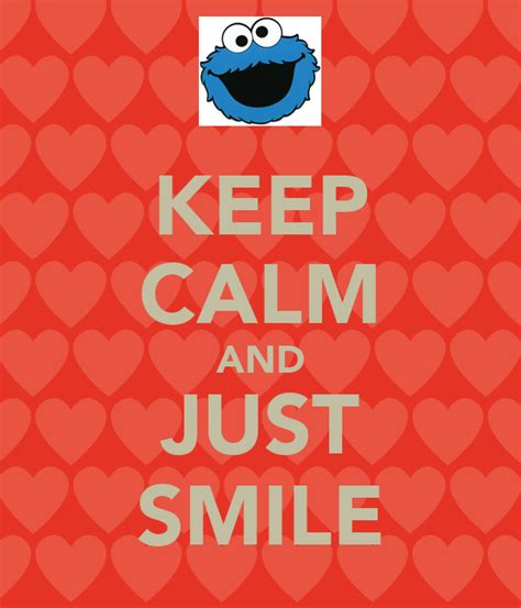 Keep Calm And Just Smile Keep Calm And Carry On Image Generator