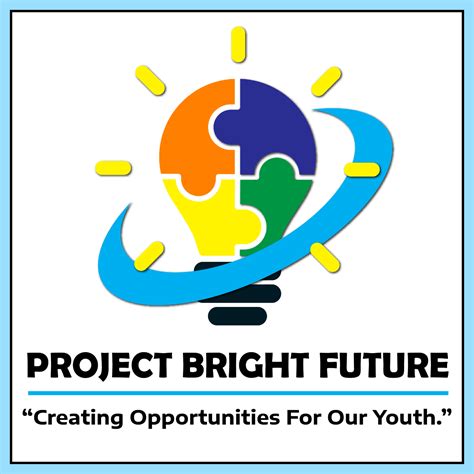 Project Bright Future Creating Opportunities For Our Youth