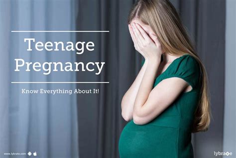 teenage pregnancy know everything about it by dr supriya malhotra lybrate