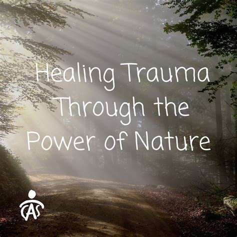 Healing Trauma Through The Power Of Nature