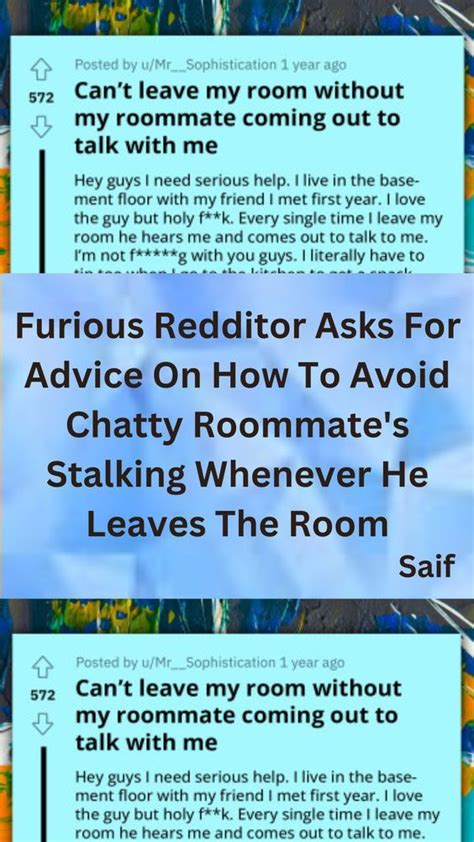 Furious Redditor Asks For Advice On How To Avoid Chatty Roommate S