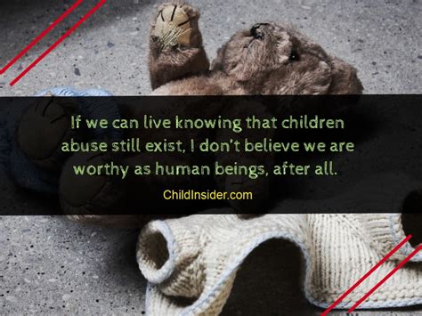 A child is the god's gift to all alive things. 30 Child Abuse Quotes That Will Remind Us The Danger - Child Insider