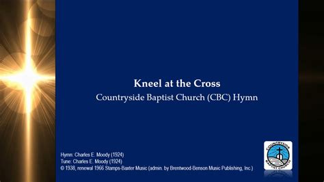 Kneel At The Cross Baptist Hymn Charles E Moody 1924 1966