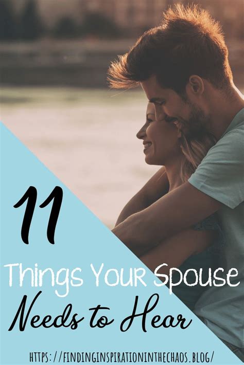 11 Things Your Spouse Needs To Hea Marriage Advice Spouse Relationship
