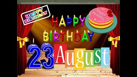 Happy Birthday Day 23rd August Birthday Status Happy Birthday