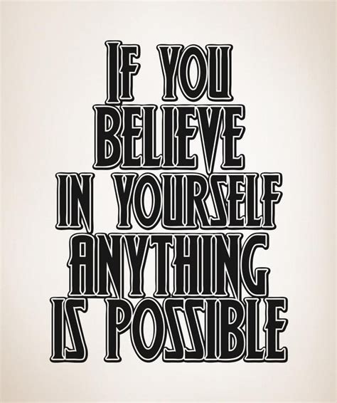 If You Believe In Yourself Anything Is Possible Quote Wall Decal 543