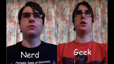 The Difference Between Geeks And Nerds Youtube