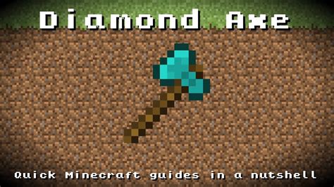 Diamonds are some of the rarest and most precious materials in minecraft, and therefore finding them has. Minecraft - Diamond Axe! Recipe, Item ID, Information! *Up ...