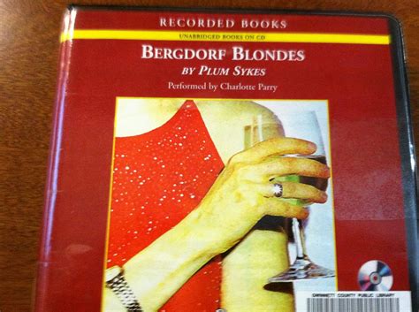 Bergdorf Blondes Unabridged Cd Audiobook Plum Sykes 9781428105959 Books