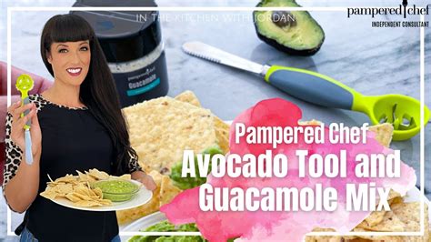 How To Use The New Pampered Chef Avocado Tool And Guacamole Mix