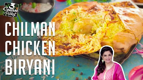 Chilman Chicken Biryani Recipe With Chef Pankaj Bhadouria Youtube