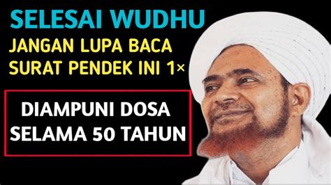 Selesai Wudhu Jangan Abaikan Baca Surat Ini Walaupun Hanya Di Ampuni Dosa Tahun Youtube