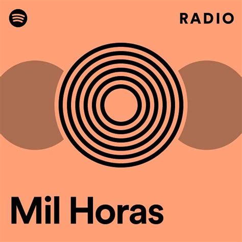 Mil Horas Radio Playlist By Spotify Spotify