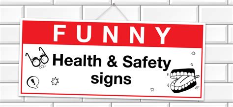 Top 192 Funny Workplace Safety Signs