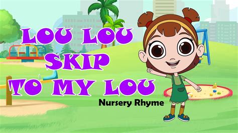 Skip To My Lou Nursery Rhyme Song For Kids Youtube