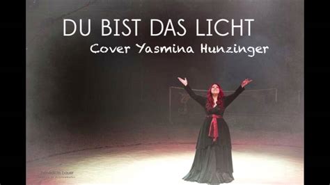 Du Bist Das Licht Gregor Meyle Cover By Yasmina Hunzinger Youtube