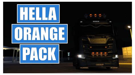 Ets 2 142 143 Hella Orange Pack Youtube