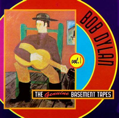 Great album with excellent pressing. The Genuine Basement Tapes, Vol. 1 - Bob Dylan | Songs ...