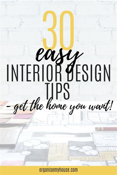 30 Easy Interior Design Tips To Create The Home You Want