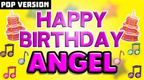 Happy Birthday Angel Pop Version 1 The Perfect Birthday Song For