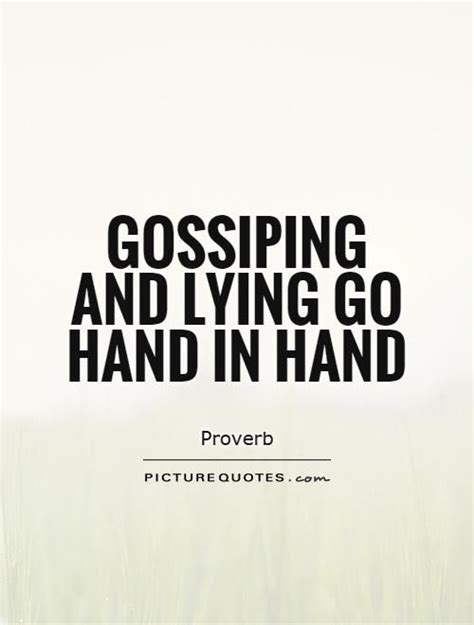 Quotes About Gossip And Lies Lies Quotes Real Quotes Wisdom Quotes